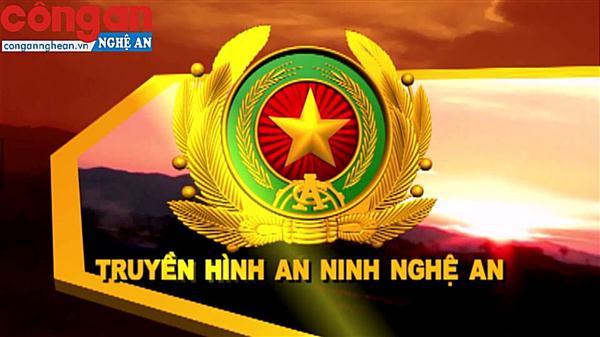Trang Truyền hình An ninh Nghệ An ngày 30/1/2019