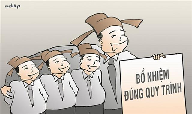 “Ưu ái, nâng đỡ” hay bổ nhiệm đúng qui trình. Ảnh minh họa.
