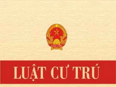 MỘT SỐ NỘI DUNG LỚN về dự án Luật Cư trú (sửa đổi)
