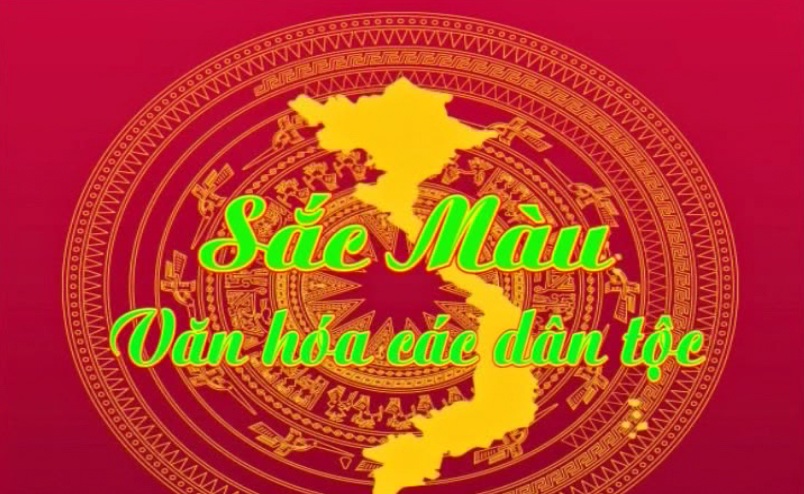 Sắc màu văn hóa các dân tộc 19-05-23