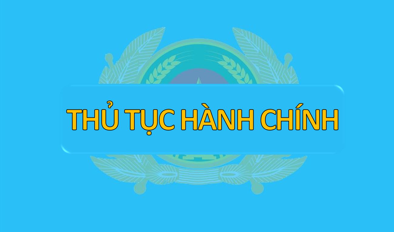 THỦ TỤC GIẢI QUYẾT KHIẾU NẠI, TỐ CÁO LIÊN QUAN ĐẾN LỰC LƯỢNG CÔNG AN