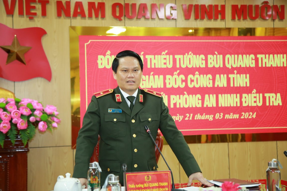 Đồng chí Thiếu tướng Bùi Quang Thanh, Ủy viên Ban Thường vụ Tỉnh ủy, Bí thư Đảng ủy, Giám đốc Công an tỉnh phát biểu chỉ đạo