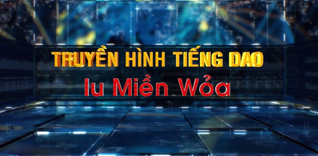 Truyền hình tiếng Dao 31-07-2025