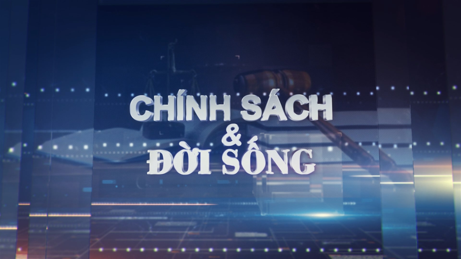 Chính sách và đời sống 09-01-2026
