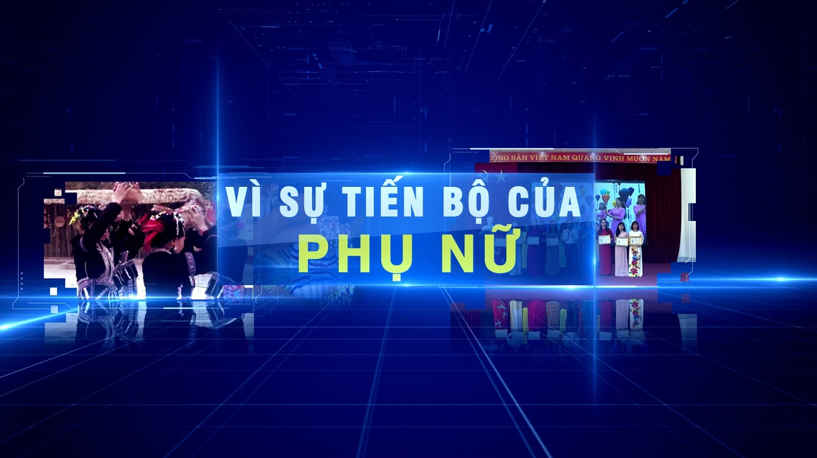 VÌ SỰ NGHIỆP TIẾN BỘ CỦA PHỤ NỮ 14-03-26