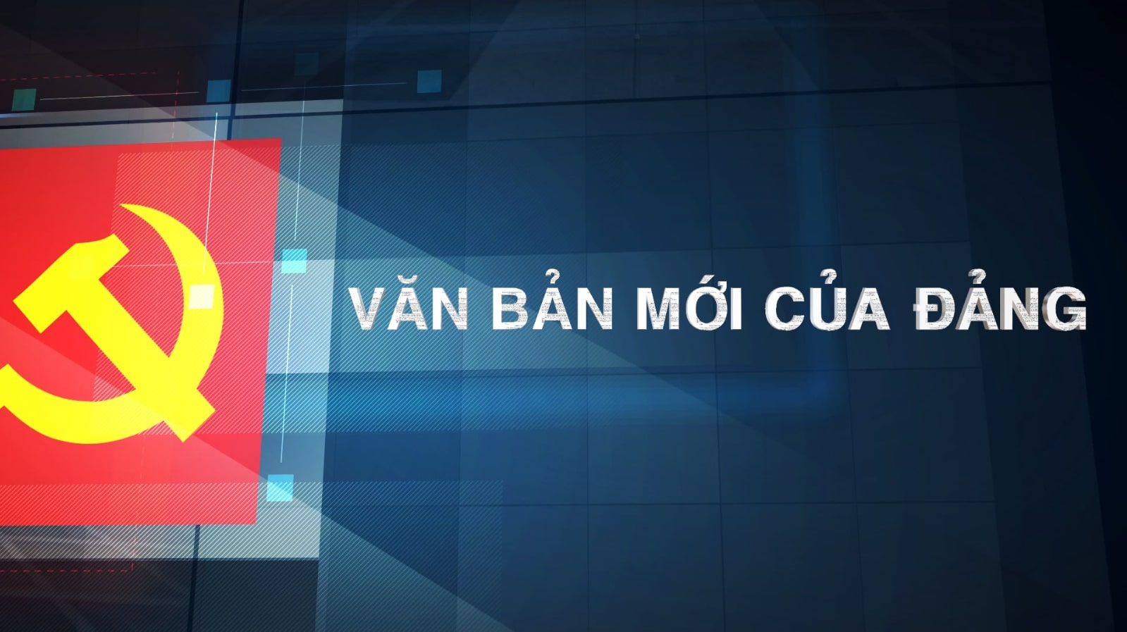 Văn bản mới của Đảng 16-08-2026