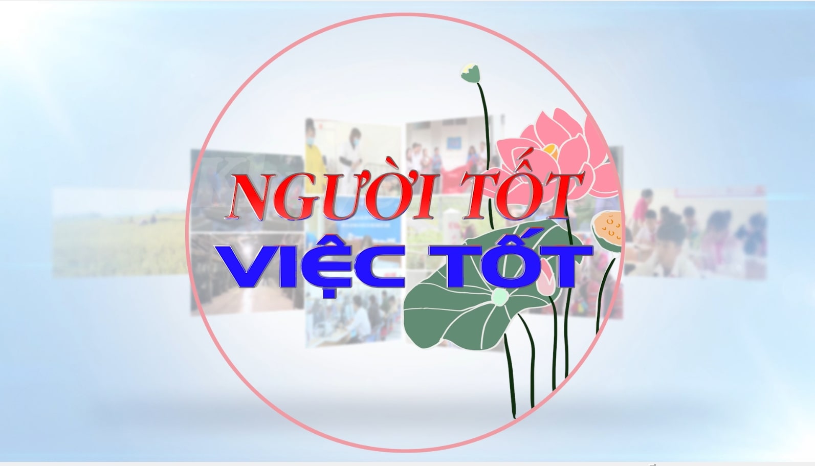 Người tốt việc tốt 16-09-2026