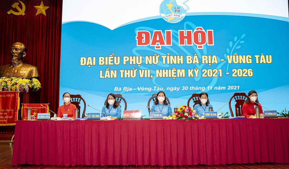 Đoàn Chủ tịch Đại hội Đại biểu Phụ nữ tỉnh Bà Rịa – Vũng Tàu lần thứ VII, nhiệm kỳ 2021-2026.