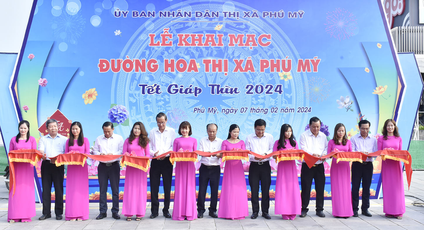 Lãnh đạo UBND TX.Phú Mỹ cắt băng khai mạc đường hoa Tết Giáp Thìn 2024