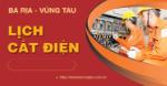 Cắt điện tại Phú Mỹ, Long Đất ngày 27/4